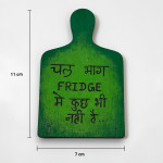 Funny Hindi MDF Fridge Magnet “Chal Bhaag Fridge Me Kuch Nahi Hai” | Quirky Kitchen Decor